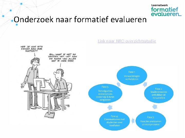 Onderzoek naar formatief evalueren Link naar NRO overzichtsstudie 