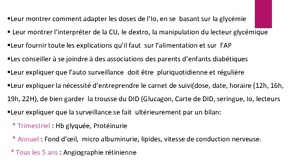  Leur montrer comment adapter les doses de l’Io, en se basant sur la