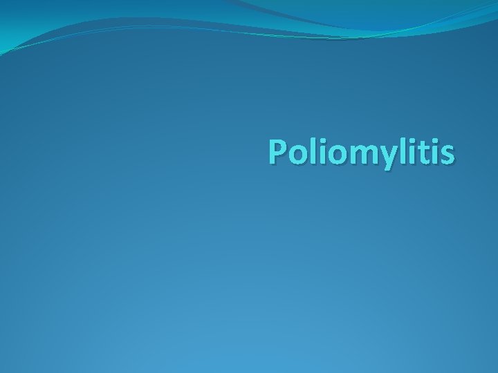 Poliomylitis 