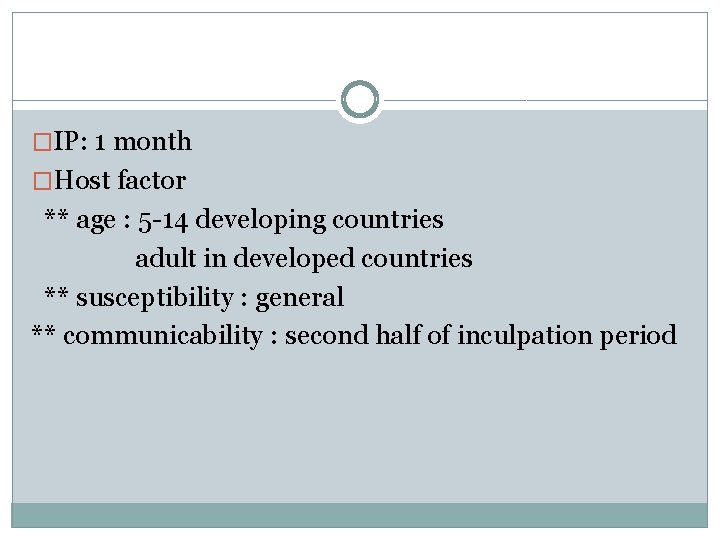 �IP: 1 month �Host factor ** age : 5 -14 developing countries adult in