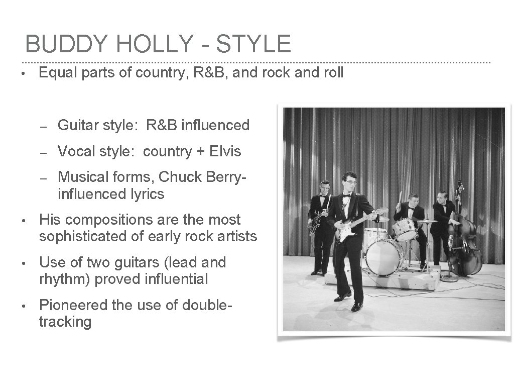 BUDDY HOLLY - STYLE • Equal parts of country, R&B, and rock and roll