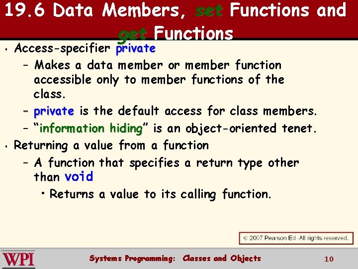 19. 6 Data Members, set Functions and get Functions § § Access-specifier private – 19. 6 Data Members, set Functions and get Functions § § Access-specifier private –