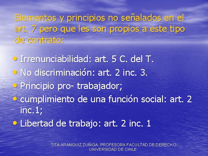 Elementos y principios no señalados en el art. 7 pero que les son propios