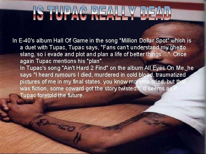 In E-40's album Hall Of Game in the song "Million Dollar Spot" which is