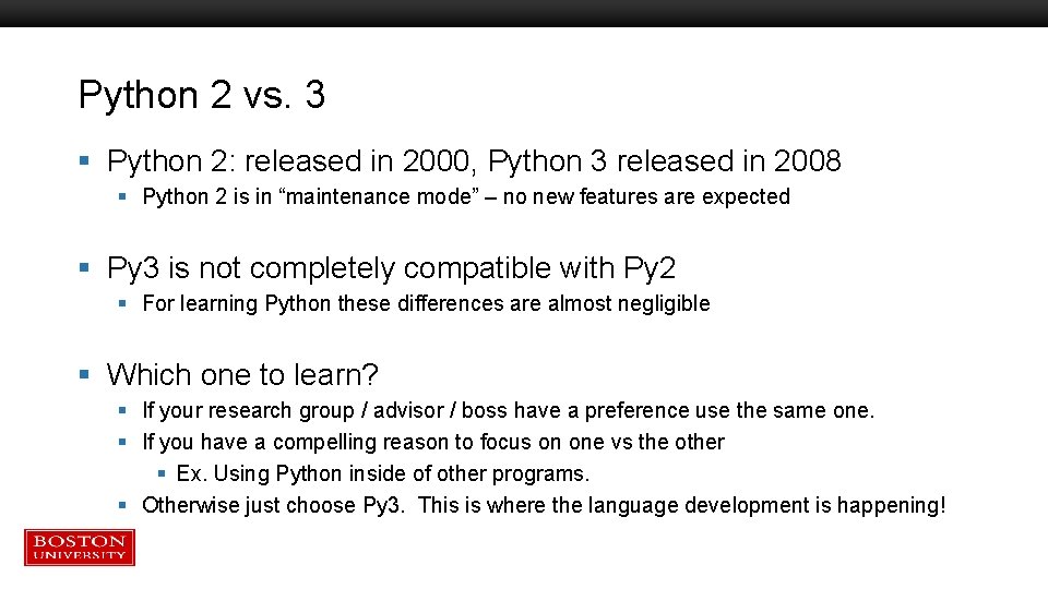 Python 2 vs. 3 § Python 2: released in 2000, Python 3 released in Python 2 vs. 3 § Python 2: released in 2000, Python 3 released in