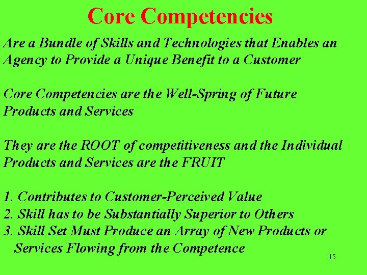  Core Competencies Are a Bundle of Skills and Technologies that Enables an Agency
