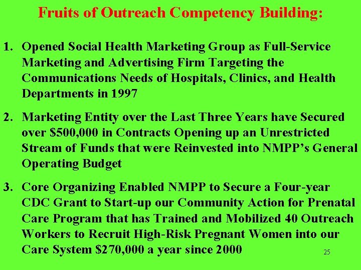Fruits of Outreach Competency Building: 1. Opened Social Health Marketing Group as Full-Service Marketing