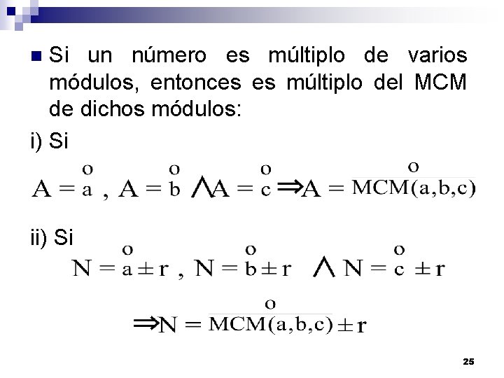 Si un número es múltiplo de varios módulos, entonces es múltiplo del MCM de