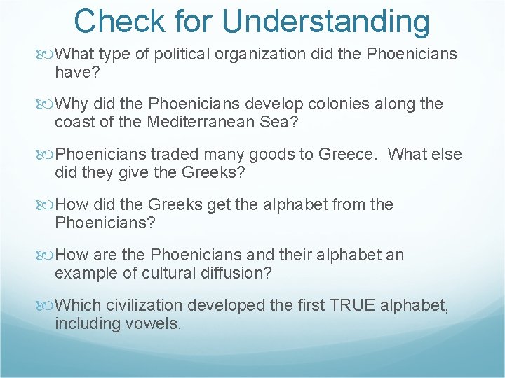 Check for Understanding What type of political organization did the Phoenicians have? Why did