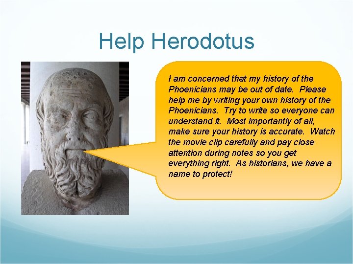 Help Herodotus I am concerned that my history of the Phoenicians may be out