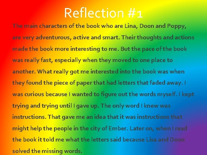 Reflection #1 The main characters of the book who are Lina, Doon and Poppy,