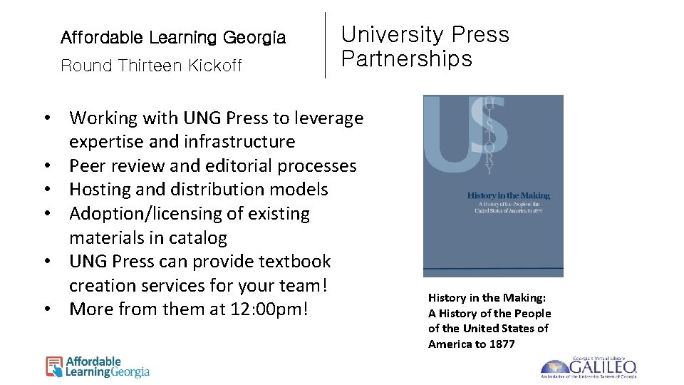 Affordable Learning Georgia Round Thirteen Kickoff University Press Partnerships • Working with UNG Press