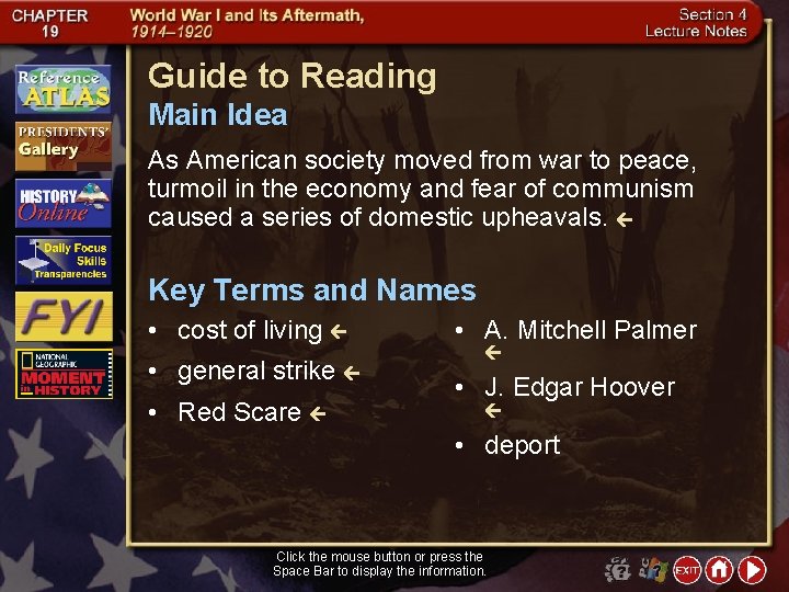 Guide to Reading Main Idea As American society moved from war to peace, turmoil