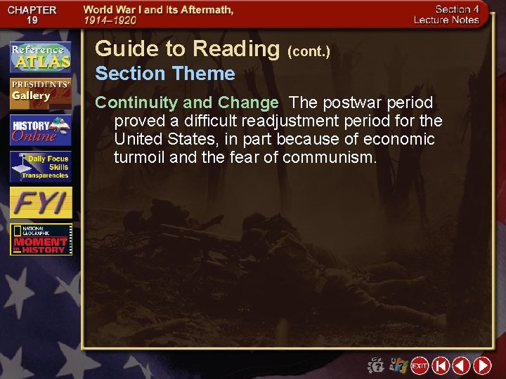 Guide to Reading (cont. ) Section Theme Continuity and Change The postwar period proved