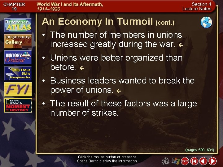 An Economy In Turmoil (cont. ) • The number of members in unions increased