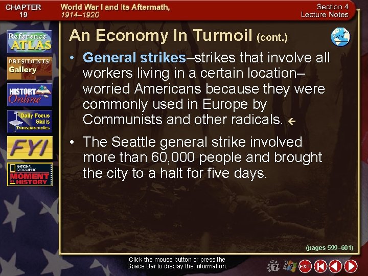 An Economy In Turmoil (cont. ) • General strikes–strikes that involve all workers living