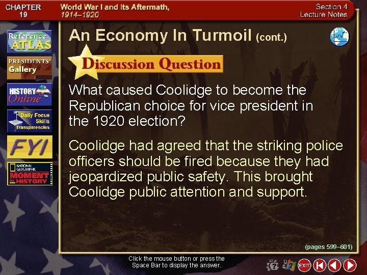 An Economy In Turmoil (cont. ) What caused Coolidge to become the Republican choice