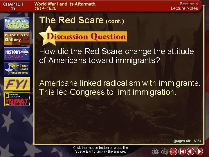 The Red Scare (cont. ) How did the Red Scare change the attitude of