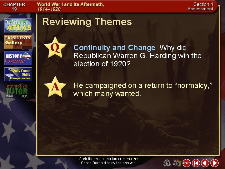 Reviewing Themes Continuity and Change Why did Republican Warren G. Harding win the election