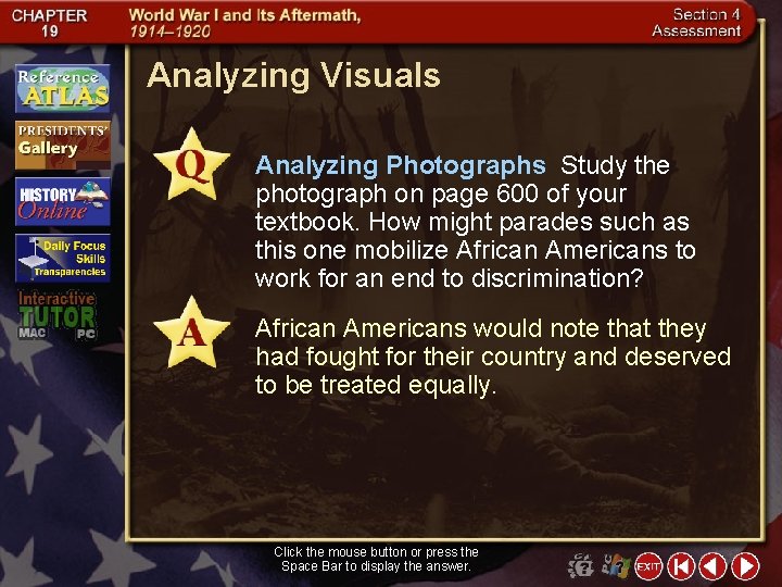 Analyzing Visuals Analyzing Photographs Study the photograph on page 600 of your textbook. How