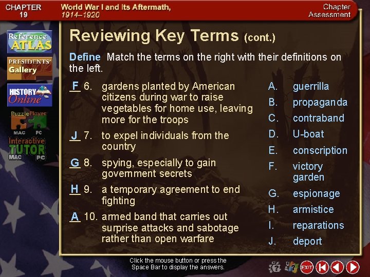 Reviewing Key Terms (cont. ) Define Match the terms on the right with their