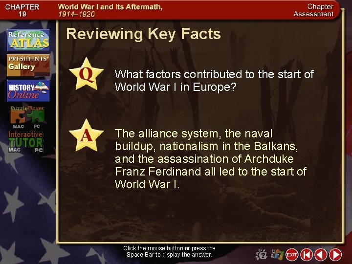 Reviewing Key Facts What factors contributed to the start of World War I in