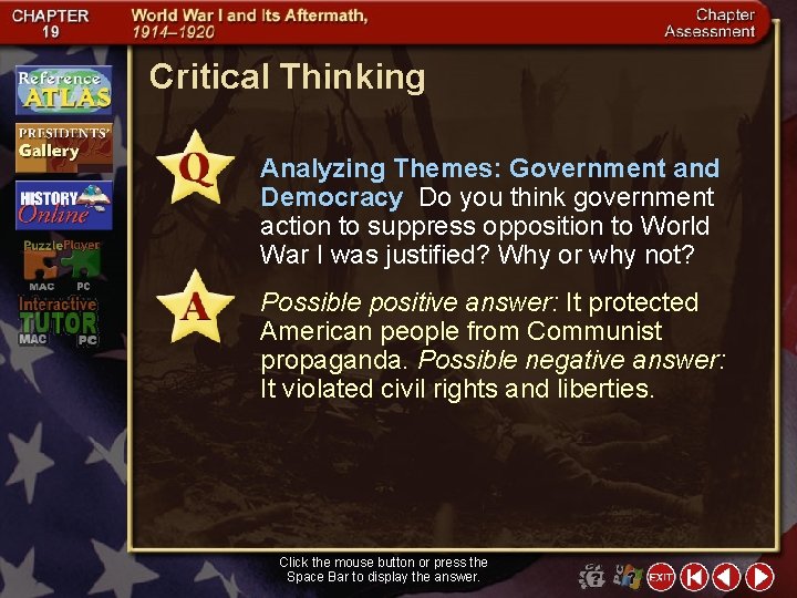 Critical Thinking Analyzing Themes: Government and Democracy Do you think government action to suppress