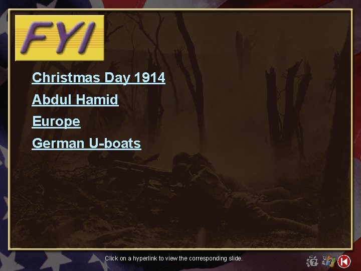 Christmas Day 1914 Abdul Hamid Europe German U-boats Click on a hyperlink to view