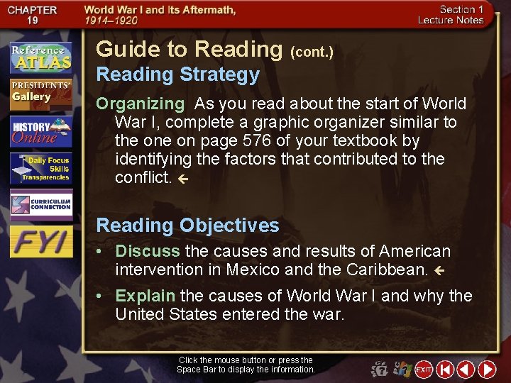 Guide to Reading (cont. ) Reading Strategy Organizing As you read about the start
