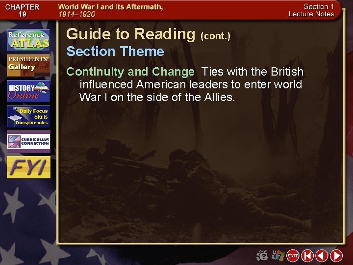 Guide to Reading (cont. ) Section Theme Continuity and Change Ties with the British