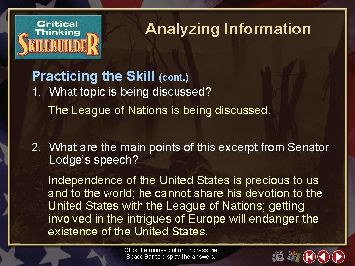 Analyzing Information Practicing the Skill (cont. ) 1. What topic is being discussed? The