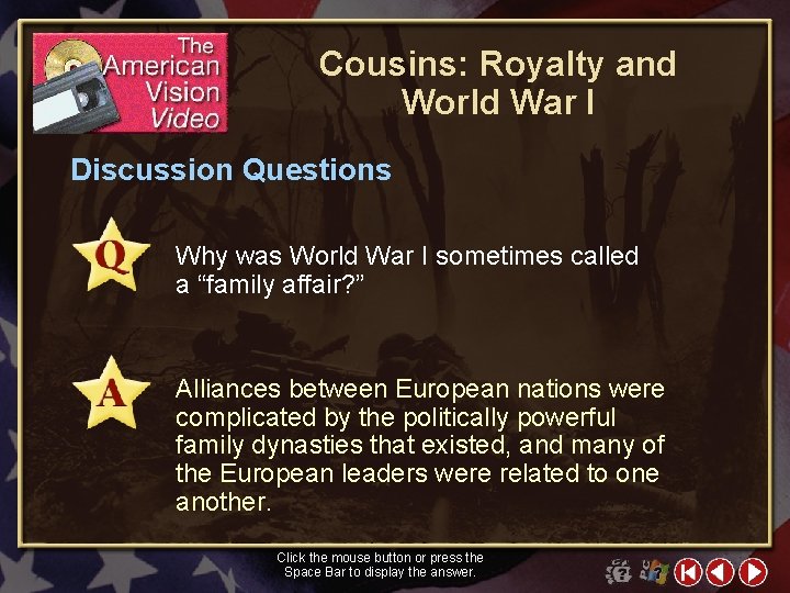 Cousins: Royalty and World War I Discussion Questions Why was World War I sometimes