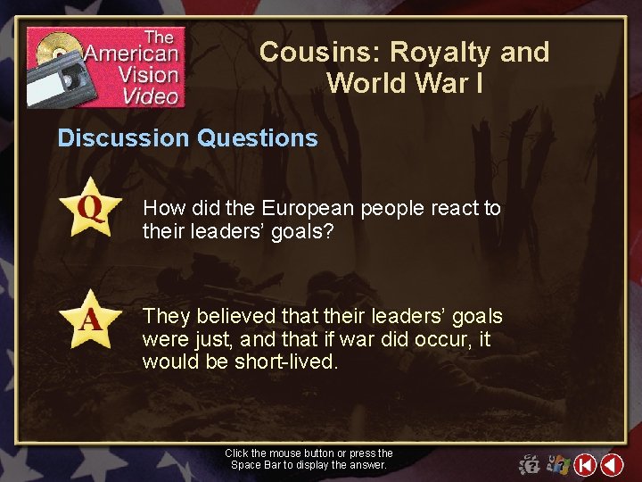 Cousins: Royalty and World War I Discussion Questions How did the European people react