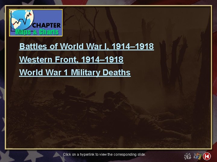 Battles of World War I, 1914– 1918 Western Front, 1914– 1918 World War 1