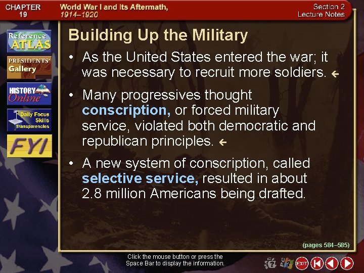 Building Up the Military • As the United States entered the war; it was