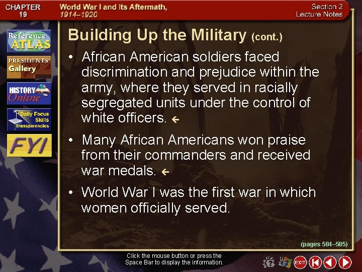 Building Up the Military (cont. ) • African American soldiers faced discrimination and prejudice