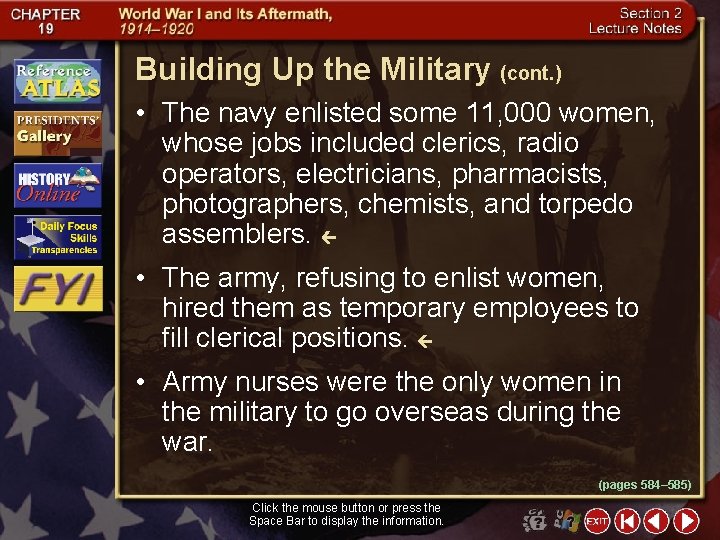 Building Up the Military (cont. ) • The navy enlisted some 11, 000 women,