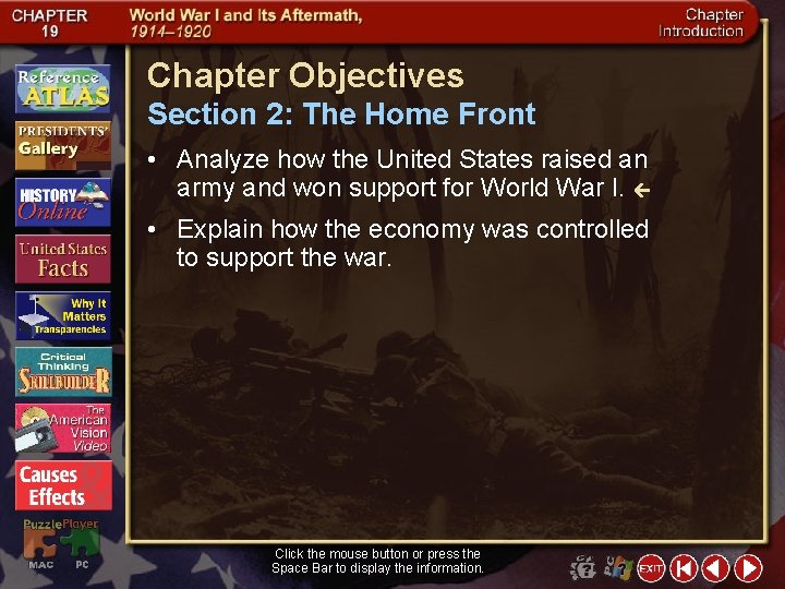 Chapter Objectives Section 2: The Home Front • Analyze how the United States raised