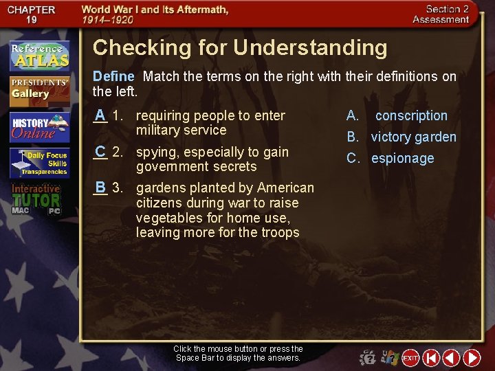 Checking for Understanding Define Match the terms on the right with their definitions on