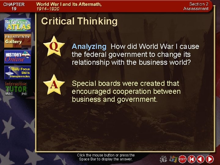 Critical Thinking Analyzing How did World War I cause the federal government to change