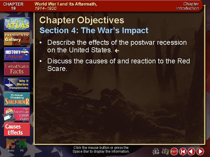 Chapter Objectives Section 4: The War’s Impact • Describe the effects of the postwar