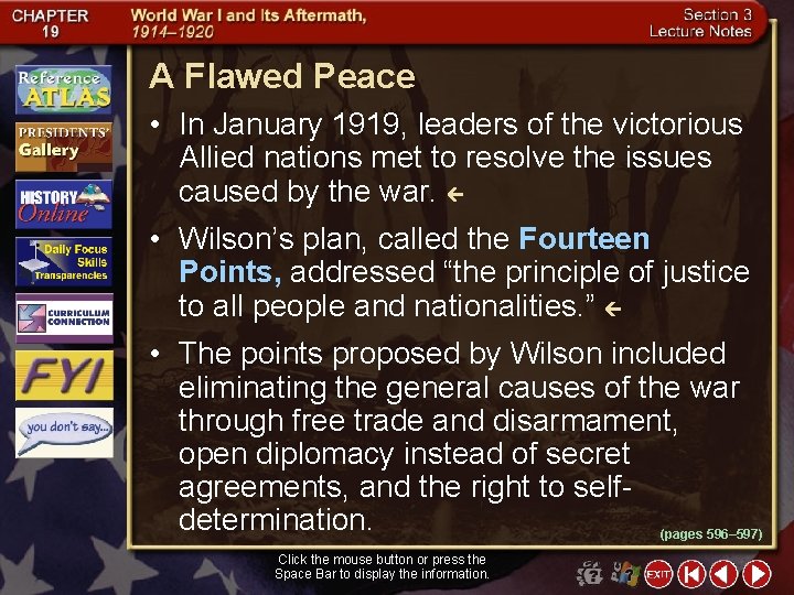 A Flawed Peace • In January 1919, leaders of the victorious Allied nations met