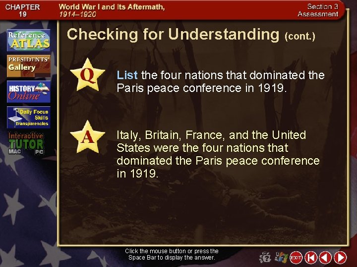 Checking for Understanding (cont. ) List the four nations that dominated the Paris peace