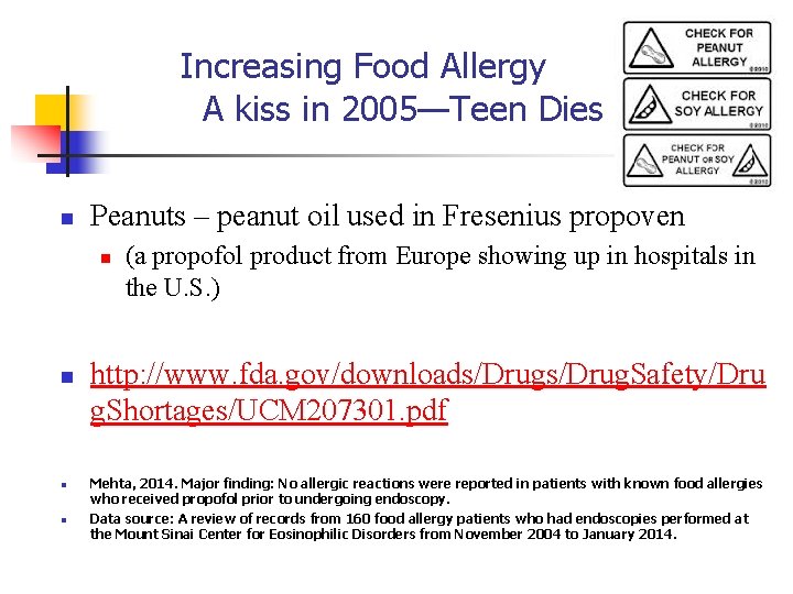 Increasing Food Allergy A kiss in 2005—Teen Dies n Peanuts – peanut oil used