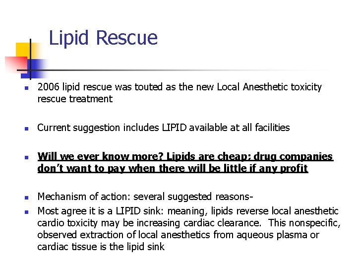 Lipid Rescue n n n 2006 lipid rescue was touted as the new Local