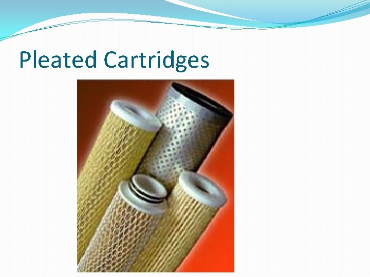 Pleated Cartridges 