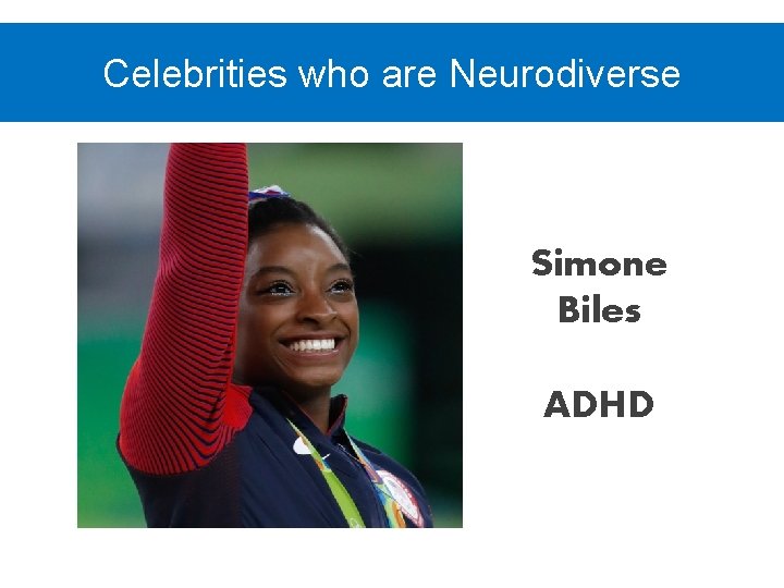 Celebrities who are Neurodiverse Simone Biles ADHD 