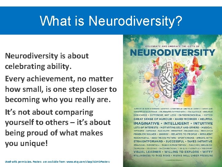 What is Neurodiversity? Neurodiversity is about celebrating ability. Every achievement, no matter how small,