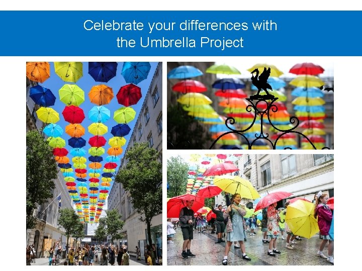 Celebrate your differences with the Umbrella Project 