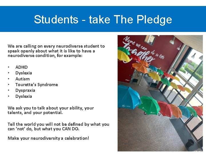 Students - take The Pledge We are calling on every neurodiverse student to speak